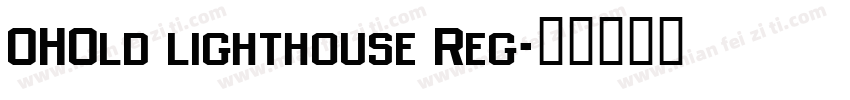 OHOld lighthouse Reg字体转换